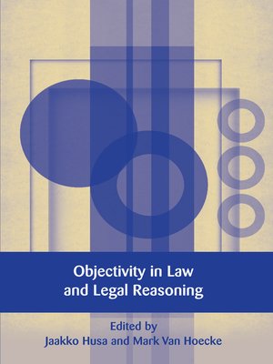 cover image of Objectivity in Law and Legal Reasoning